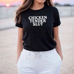 Chicken Tender Funny Quotes T-Shirt